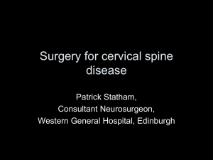 Surgery for cervical spinal cord compression in man