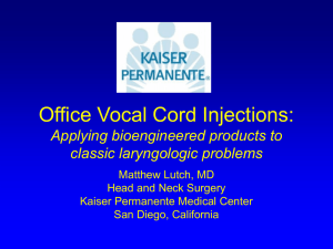 Office Vocal Cord Injections: Applying bioengineered products to
