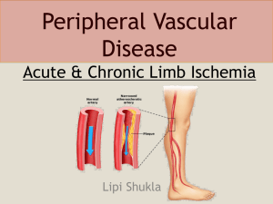 Peripheral Vascular Disease Acute & Chronic Limb Ischemia