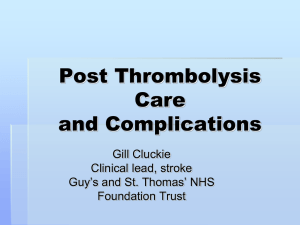 Post Thrombolysis Care and Complications