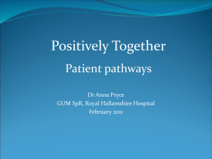 Patient pathways (752kb ppt) - Centre for HIV & Sexual Health