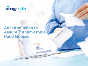 An Introduction to AssureTM Antimicrobial Hand