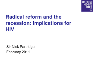 Radical reform and the recession: implications for HIV (1.6mb ppt)