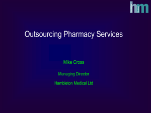 Out-sourcing Pharmacy Services – a halo or horn effect?