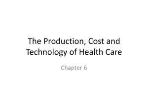 The Production and Cost of Healthcare in ppt