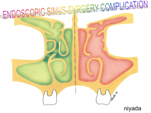 Endoscopic siunus surgery (ESS)& Complication
