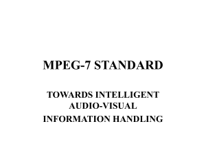 MPEG-7 STANDARD