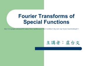 Fourier Transforms of Special Functions