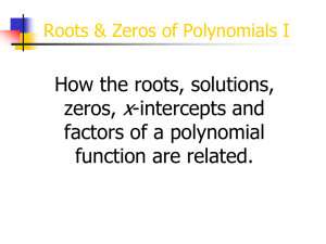 Roots & Zeros of Polynomials