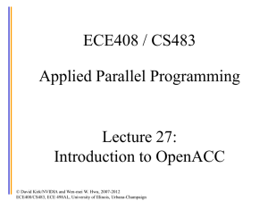 ECE 498AL Lecture 4: GPU as part of the PC Architecture
