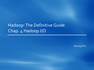 Hadoop_Ch.4.Hadoop.I.O