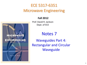 Notes 7 - Waveguides part 4 rectangular and circular waveguide