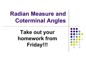 Coterminal Angles and Radian Measure