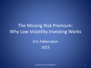 The Missing Risk Premium:Why Low Volatility