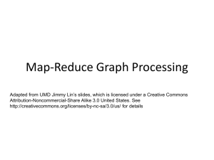Graph Processing with MapReduce