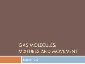 Gas Molecules: Mixtures and movement