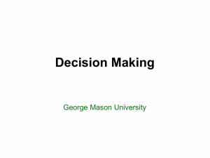 Decision Making - George Mason University
