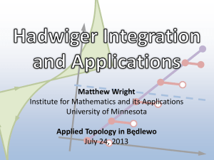 Hadwiger Integral - Institute for Mathematics and its Applications