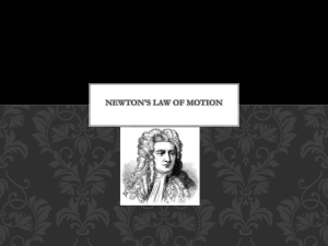 Newton`s Law of Motion