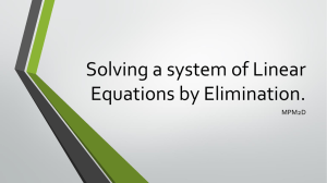 Solving a system of Linear Equations by Elimination.