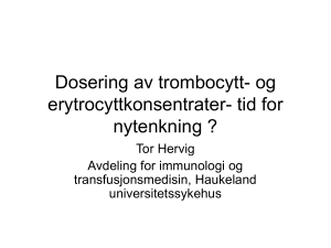 Dosering av trombocytt- og erytrocyttkonsentrater