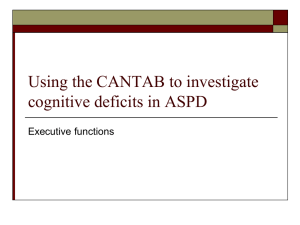 Using the CANTAB to investigate cognitive deficits in ASPD