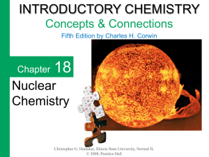 Chapter 18 - Nuclear Chemistry