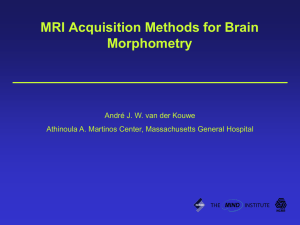 mri_acquisition - Athinoula A. Martinos Center for Biomedical