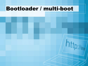 Bootloader / multi-boot
