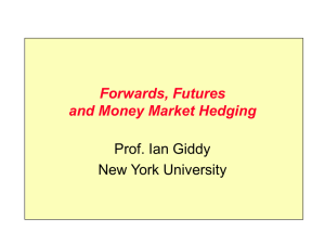 Forwards, Futures, Money Market - NYU Stern