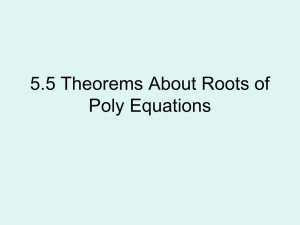 6.5 Theorems About Roots of Poly Equations