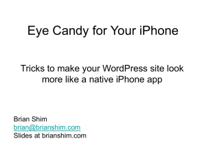 Eye Candy for Your iPhone - Brian Shim Web Development
