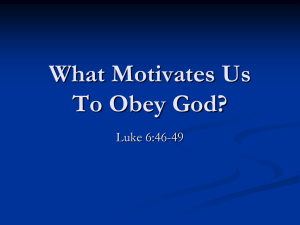 What Motivates Us To Obey God? - Fifth Street East Church of Christ