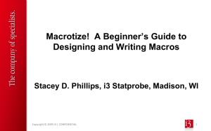 Macrotize! A Beginner`s Guide to Designing and Writing Macros