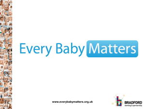 Every Baby Matters May 2012 Briefing - Bradford Observatory