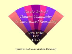 On the Role of Dataset Complexity in Case