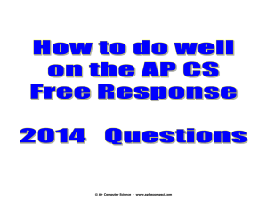 2014 AP* Computer Science A Free Response Review