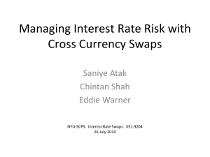 Managing Interest Rate Risk with Cross Currency Swaps
