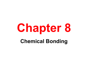 Lecture Ch#8 Bonding