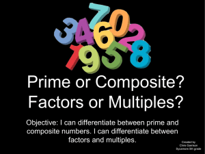 Prime or Composite? Factors or Multiples?