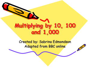 Multiplying by 10, 100 and 1000 Example
