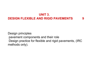 UNIT 3. DESIGN FLEXIBLE AND RIGID PAVEMENTS 9 Design