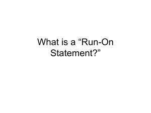 What is a “run-on statement”?
