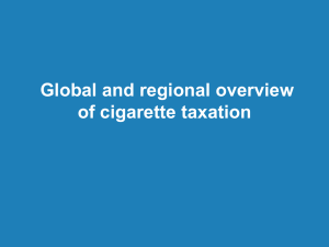 Global and regional overview of cigarette taxation