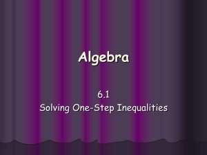 6.1 Solving One-Step Linear Inequalities