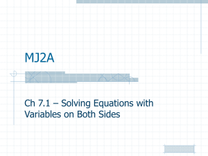 MJ2A - Ch 7.1 Solving Equations w Variables on Both Sides