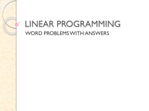 LINEAR PROGRAMMING Word Problems with
