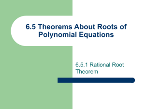 6.5 Theorems About Roots of Polynomial Equations