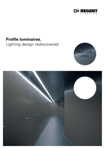 Profile luminaires. Lighting design rediscovered.