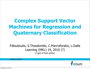 Complex Support Vector Machines for Regression and Quaternary